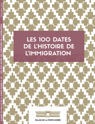 100 dates de l'histoire de l'immigration