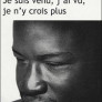 Je suis venu, j'ai vu, je n'y crois plus