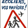 Ecoliers, vos papiers !