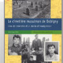 Le cimetière musulman de Bobigny. Lieu de mémoire d'un siècle d'immigration
