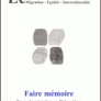 Faire mémoire. Traces des migrations en Rhône-Alpes
