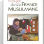 Voyage dans la France musulmane