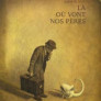 Là où vont nos pères 