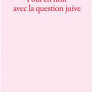 Pour en finir avec la question juive