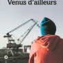 Venus d’ailleurs