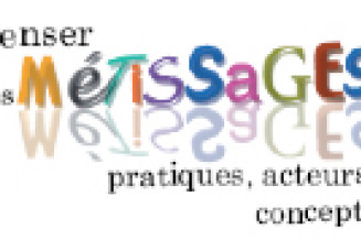 Penser les métissages : pratiques, acteurs, concepts - Du 21 au 23 septembre 2011