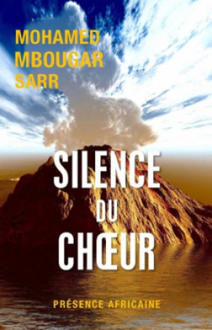 silence du choeur mohamed mbougar sarr