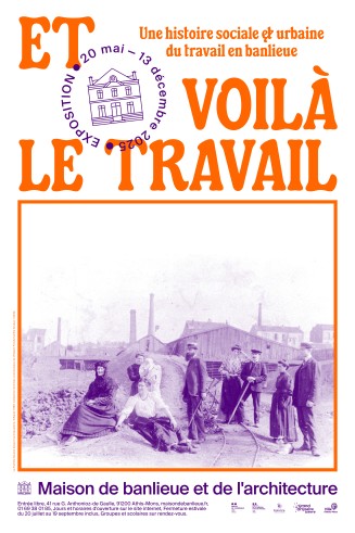 Visuel expo Le travail en banlieue