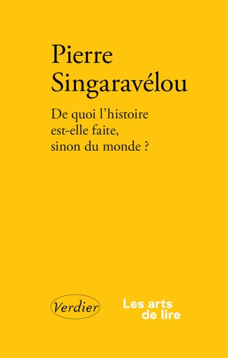 Couverture du livre "De quoi l'histoire est-elle faite, sinon du monde ?"
